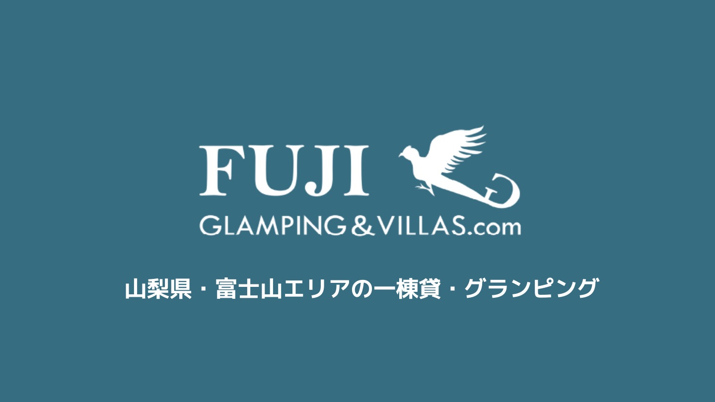 FUJI Glamping & Villas